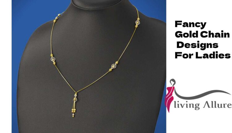 Fancy Gold Chain Designs For Ladies